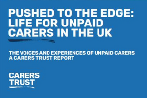 Pushed to the Edge - Carers Trust 2022